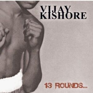 Vijay Kishore - 13 Rounds  CD